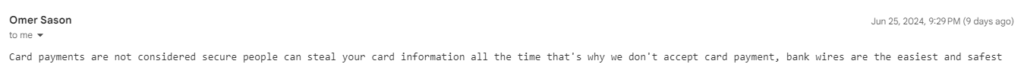 Card payments are not considered secure people can steal your card information all the time that's why we don't accept card payment, bank wires are the easiest and safest.